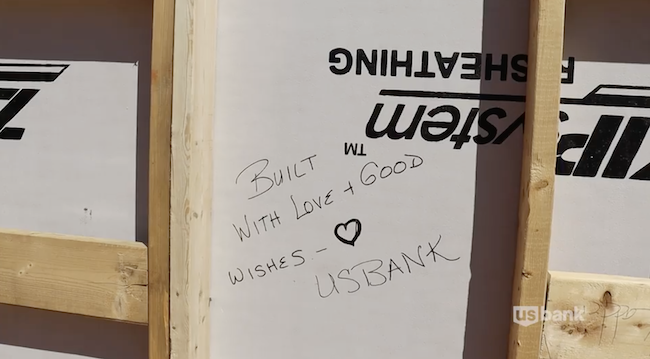 Built with love and good wishes. U.S. Bank.