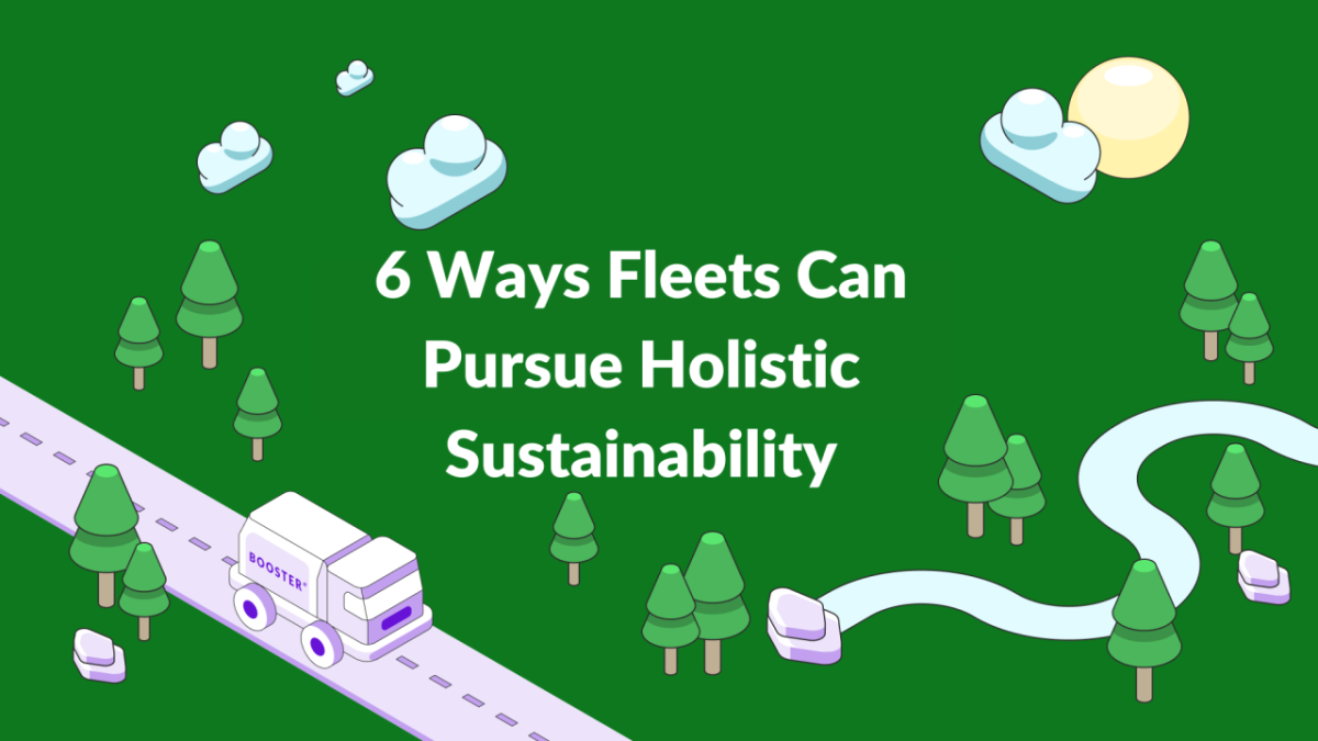 6 Ways Fleets Can Pursue Holistic Sustainability