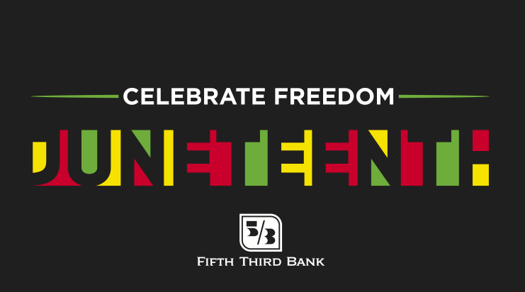 Text on a black background reading, "Celebrate Freedom - Juneteenth" above Fifth Third Bank logo