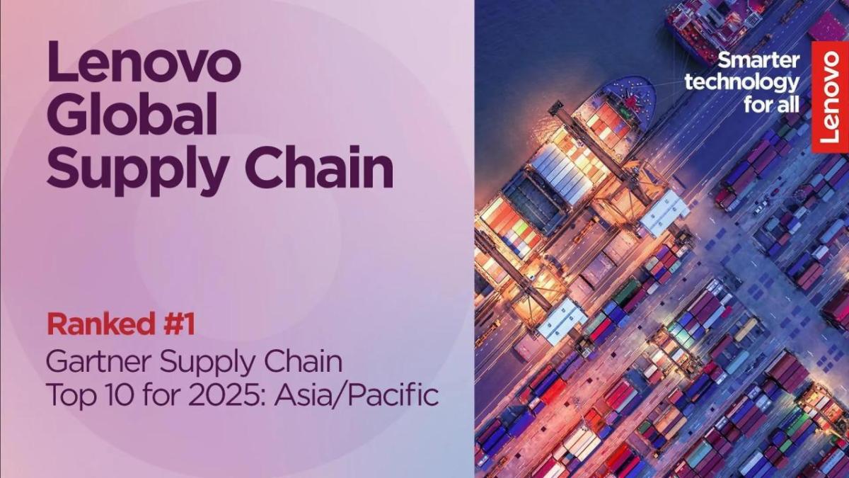 "Lenovo Global Supply Chain Ranked #1 Gartner Supply Chain Top 10 2025: Asia/Pacific"