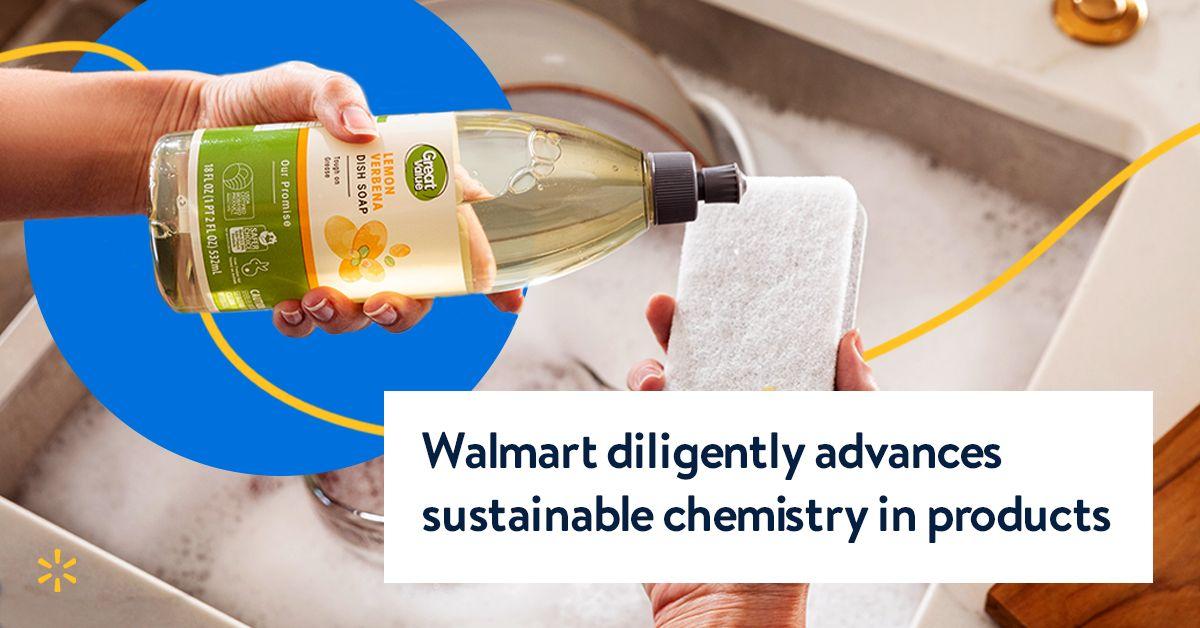 Dish cleaning fluid with "Walmart diligently advances sustainable chemistry in products."