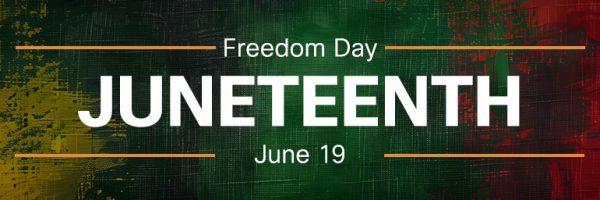 "Freedom Day. Juneteenth. June 19."