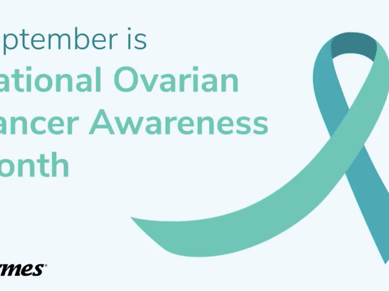 "September is Ovarian Cancer Awareness Month"