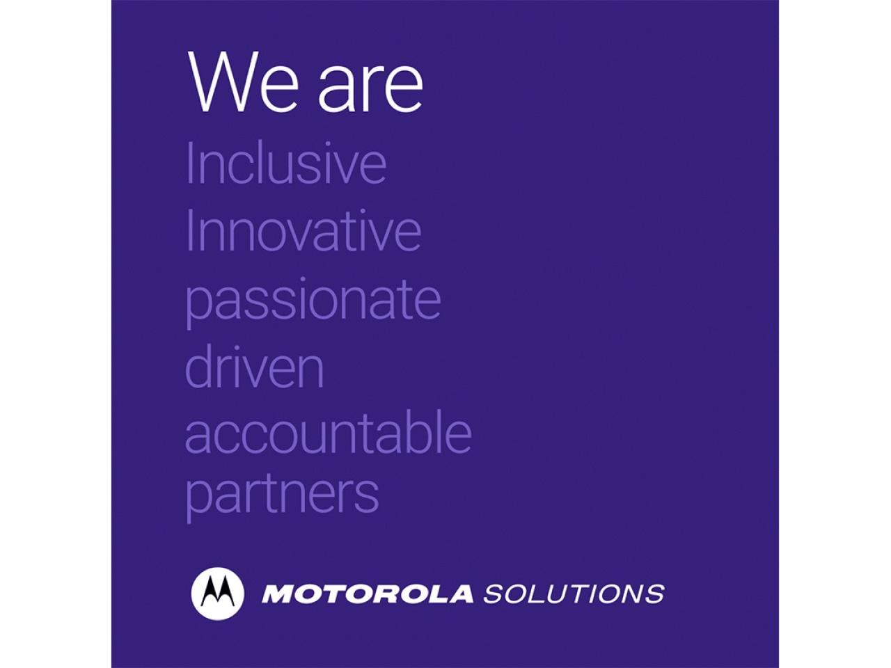 "We are Inclusive, Innovative, Passionate, Driven, Accountable, Partners" with Motorola Solutions logo