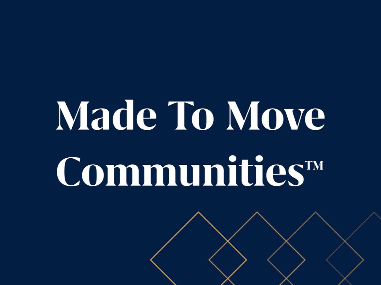Made to Move Communities TM