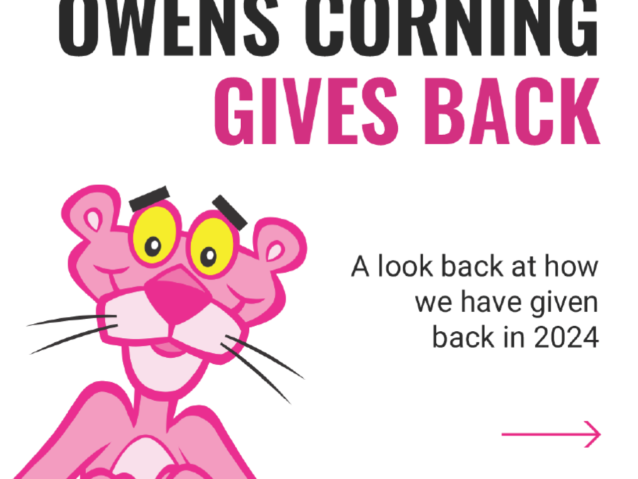 "Owens Corning Gives Back". Pink panther makes heart with hands.