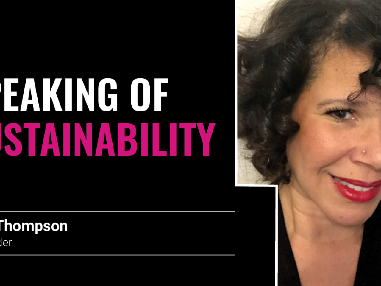 Gina Thompson and "Speaking of Sustainability"