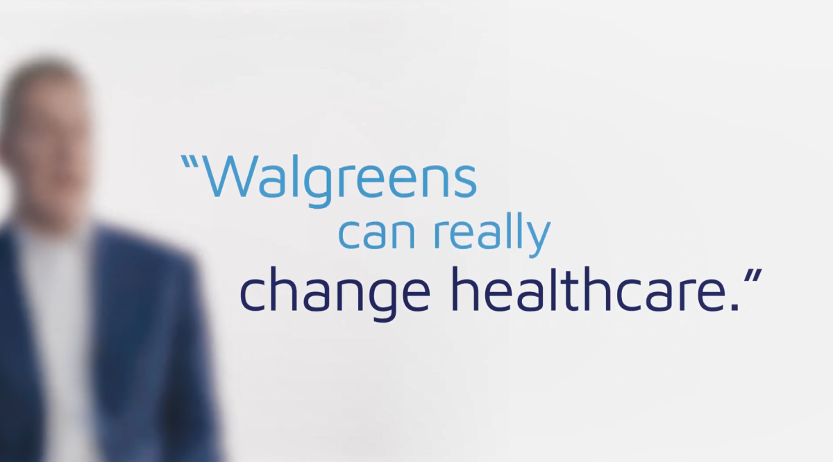 "Walgreens can really change healthcare"