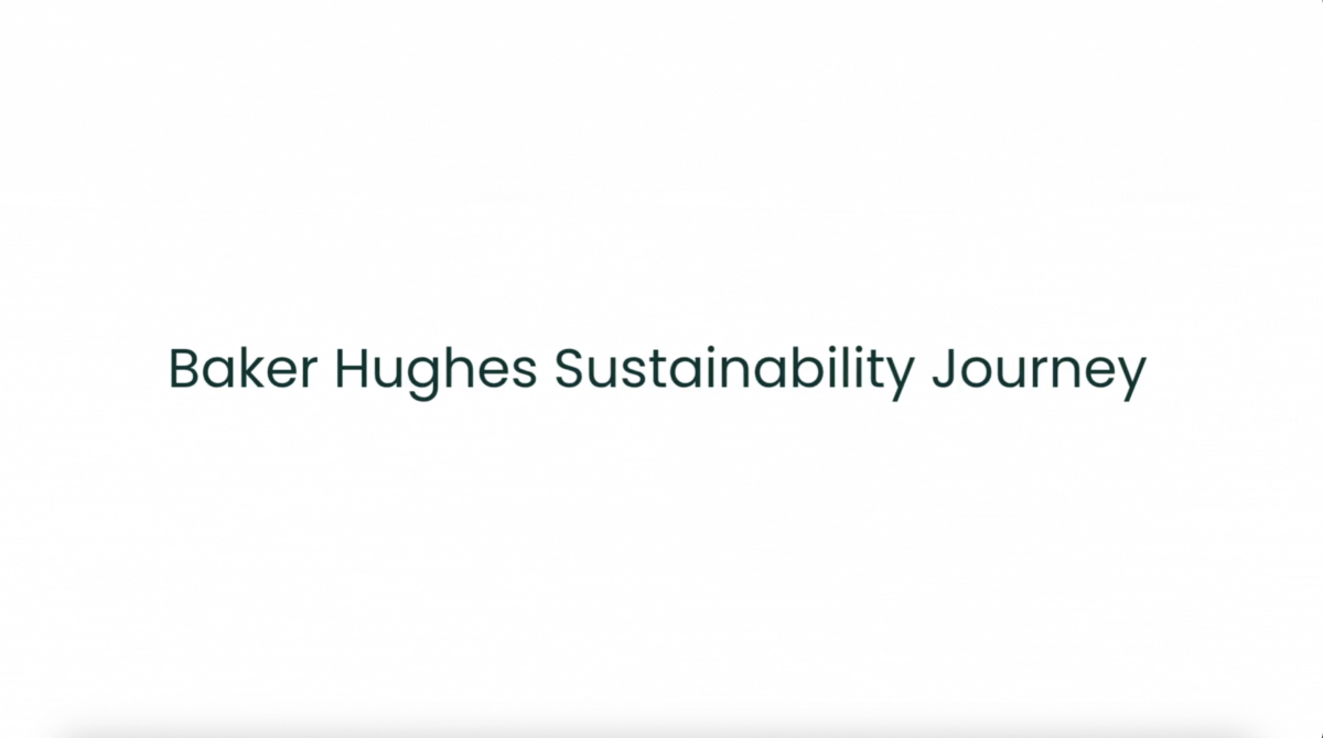 "Baker Hughes Sustainability Journey"