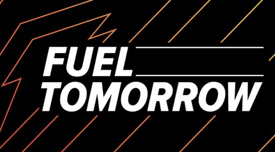 FUELING THE FUTURE: Fuel Tomorrow.