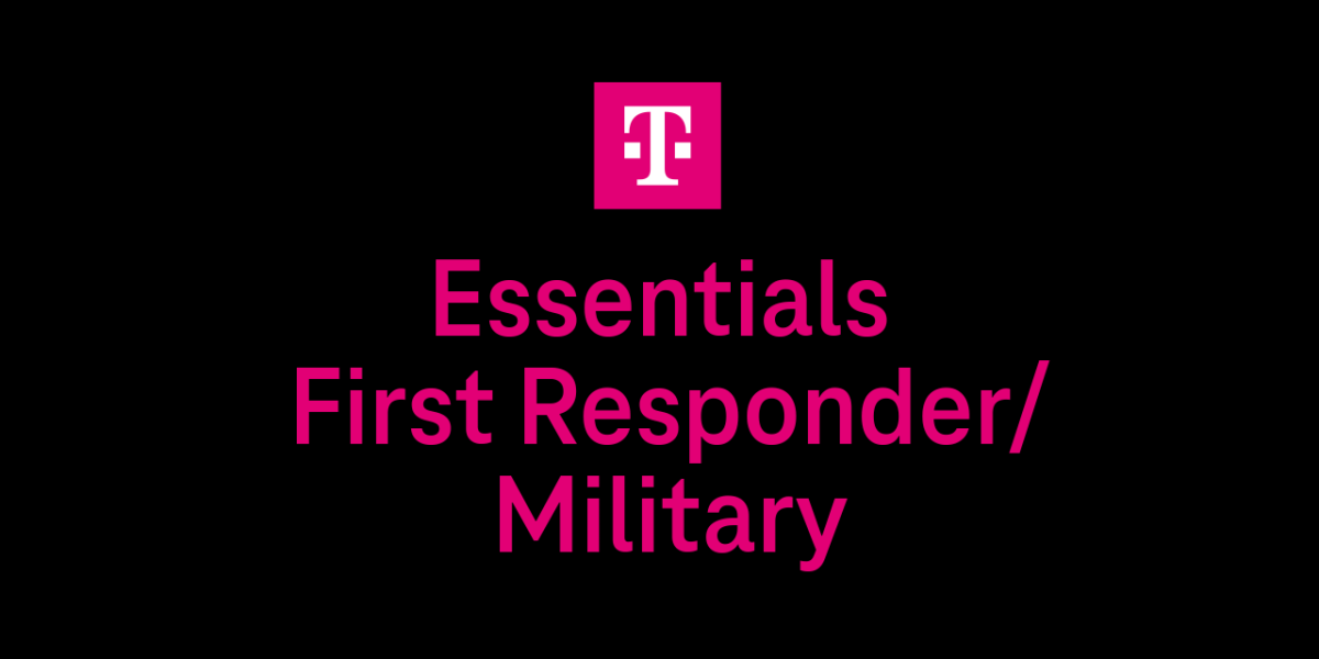 T-mobile logo. "Essentials First Responder/Military"