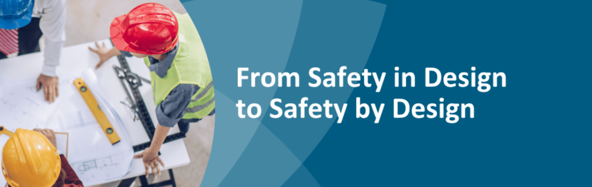 Banner with text "From Safety in Design to Safety by Design"