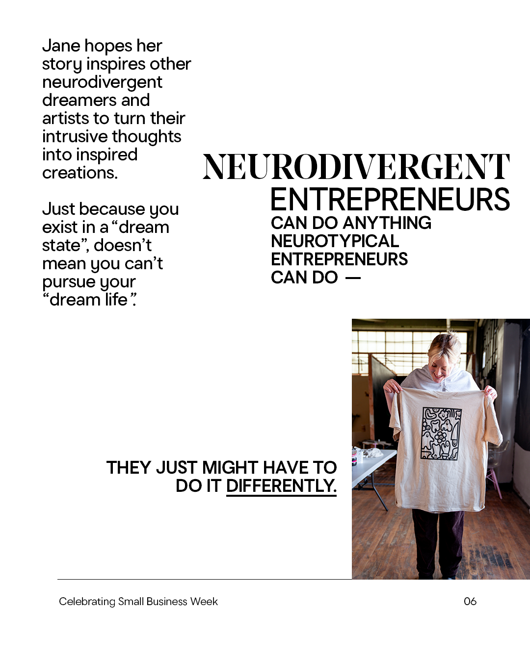 Neurodivergent entrepreneurs can do anything.