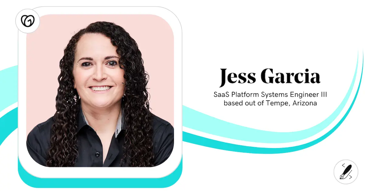 Jess Garcia, SaaS Platform Systems Engineer, GoDaddy.