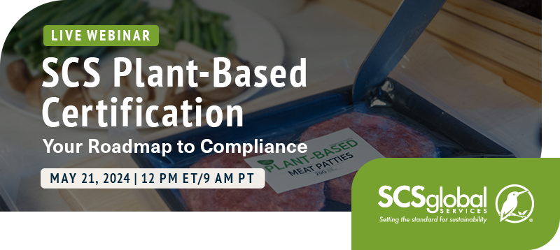 SCS Plant-Based Certification: Your Roadmap to Compliance