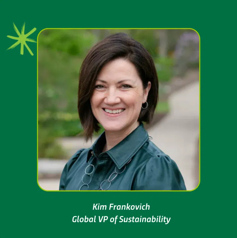 Kim Frankovich, Global VP of Sustainability