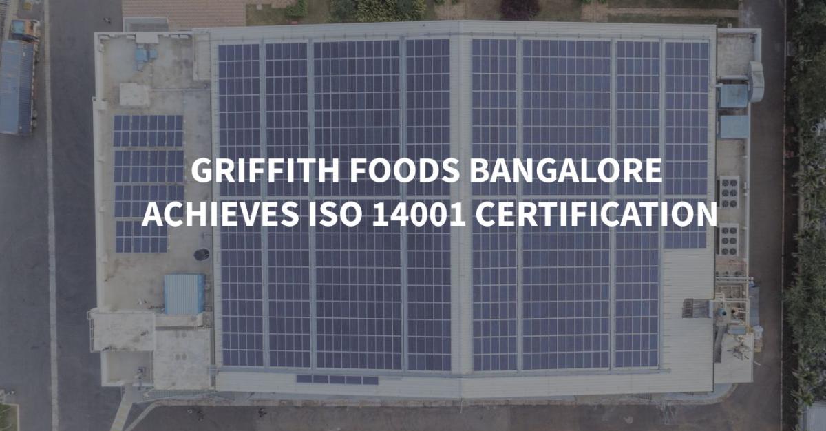 "Griffith Foods Bangalore Achieves ISO 14001 Certification"