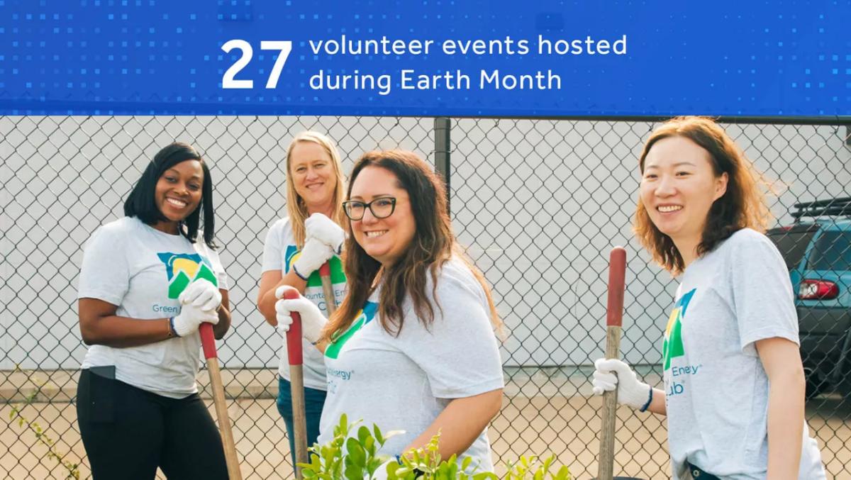 "27 volunteer events hosted during Earth Month" and four volunteers with gardening supplies.