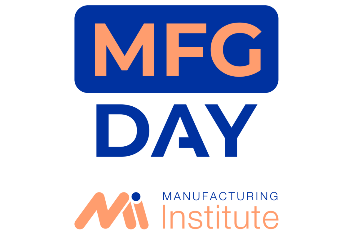 MFG DAY Manufacturing Institute