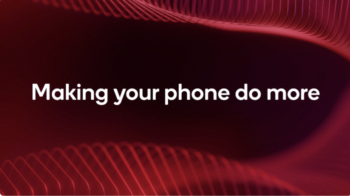 "Making your phone do more"