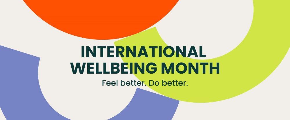 "International Wellbeing Month"